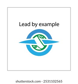 Lead by example typography,silhouette vector art illustration