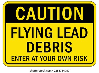 Lead warning hazard sign and label flying lead debris