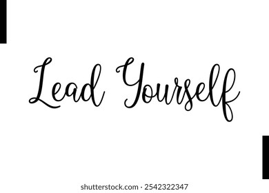 Lead yourself abstract typography text motivational quotes