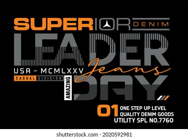 Leader day superior denim amazing  casual division one step up level quality denim goods utility s p l no 7760 vector illustration