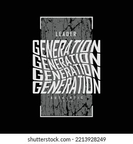 Typografie-Slogan der Leader-Generation für Print-T-Shirt-Design