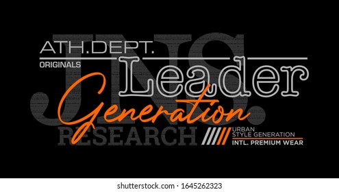 Leader generation typography stylish for t-shirt and apparel abstract design. Vector print, poster. Global swatches.