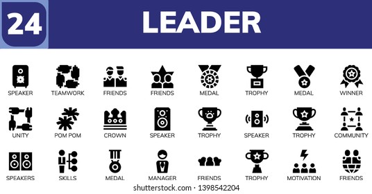 leader icon set. 24 filled leader icons.  Collection Of - Speaker, Teamwork, Friends, Medal, Trophy, Winner, Unity, Pom pom, Crown, Community, Speakers, Skills, Manager, Motivation