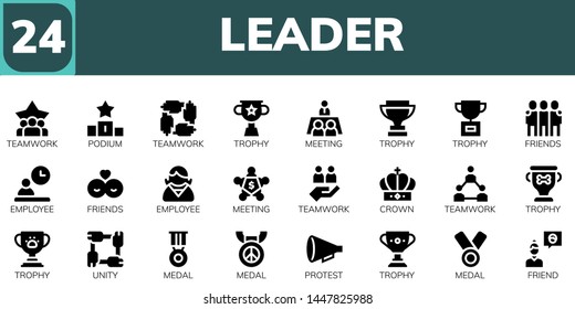 leader icon set. 24 filled leader icons.  Collection Of - Teamwork, Podium, Trophy, Meeting, Friends, Employee, Crown, Unity, Medal, Protest, Friend