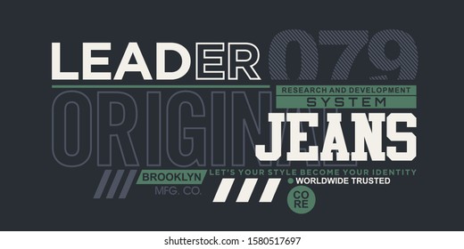 Leader jeans typography stylish for t-shirt and apparel abstract design. Vector print, poster. Global swatches.