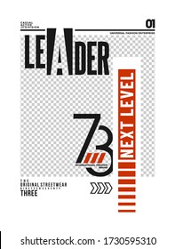 Leader, modern and stylish typography slogan. Abstract design with the blank placement for image content. Vector print tee shirt, social media post, poster and more uses. Global swatches.