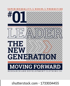 Leader, modern and  stylish typography slogan. Abstract design with the blank placement for image content. Vector print tee shirt, social media post, poster and more uses. Global swatches.