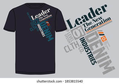 Leader the new generation, modern and stylish typography slogan. Abstract design with the lines style. Vector print tee shirt, typography, poster. Global swatches.
