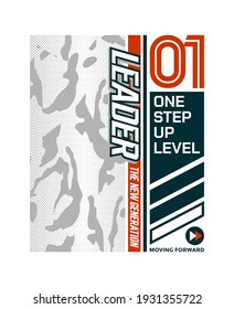Leader the new generation, modern and stylish typography slogan. Abstract design with the camouflage and the lines style. Vector print tee shirt, typography, poster. Global swatches.