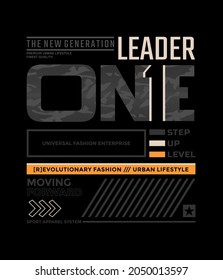 Leader, One step up level, modern and stylish typography slogan. Abstract design with camouflage and the lines style. Vector illustration for print tee shirt, background, typography, poster and more.