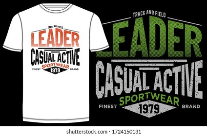 Leader stylish typography slogan for t-shirt. Casual active. Abstract design with the grunge and halftone style. Vector print, typography, poster. Global swatches.