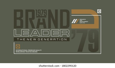 Leader stylish typography slogan for t-shirt. Abstract design with the halftone and the lines style. Vector print, typography, poster. Global swatches.