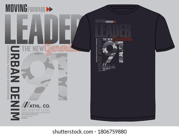 Leader stylish typography slogan for t-shirt. Abstract design with the grunge and the lines style. Vector print, typography, poster. Global swatches.