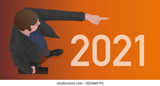 Leadership concept greeting card with a man seen from above leading the way with outstretched arms and pointing to the 2021 goal.