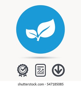 Leaf icon. Fresh organic product symbol. Achievement check, download and report file signs. Circle button with web icon. Vector