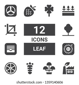 leaf icon set. Collection of 12 filled leaf icons included Green power, Flower pot, Carrot, Lemon, Apple, Tree, Strawberry, Flowers, Crop, Clover