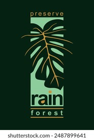 Leaf illustration in graphic style with lettering related to rain forest preservation.