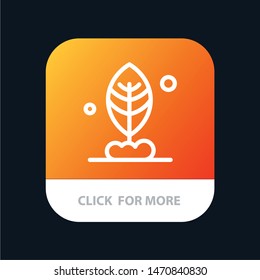 Leaf, Plant, Motivation Mobile App Button. Android and IOS Line Version. Vector Icon Template background