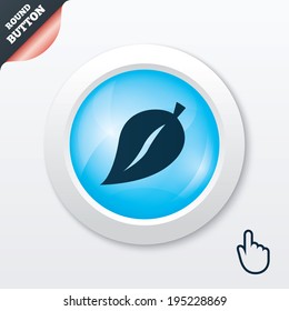 Leaf sign icon. Fresh natural product symbol. Blue shiny button. Modern UI website button with hand cursor pointer. Vector