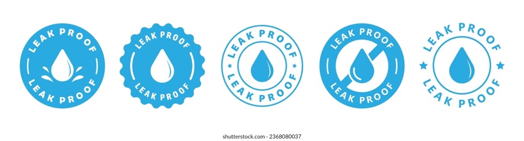 Leak proof sticker, sign, label or badge. No leaks, or leak resistant. For liquid products. Vector icon set