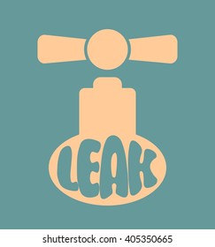 Leak text on the from faucet. Typography vector concept. 