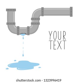 Leaking pipe with flowing water vector illustration. There is space for text