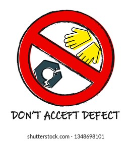lean manufacturing icon, golden rules, quality concept. Vector illustration. Sign "don't accept defect"