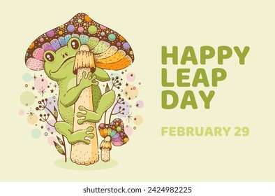 Leap day February 29 poster. Leap year calendar with cute frog on mushroom stalk. February 29, 2024 concept. Hand drawn toad character on amanita. Green 2024, 2028 year banner. Cartoon text poster svg