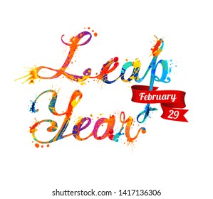 LEAP YEAR. February 29. Vector inscription of calligraphic splash paint letters