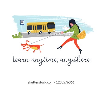 Learn anytime anywhere. Vector illustration. People read books. Always and everywhere. Girl walking her dog and reading a book.