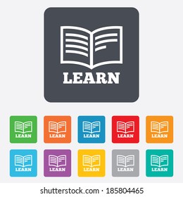 Learn Book sign icon. Education symbol. Rounded squares 11 buttons. Vector