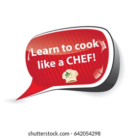 Learn to cook like a CHEF - - speech bubble / sticker  / sign / icon for cooking schools