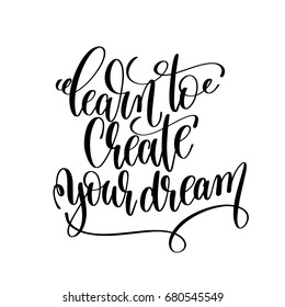 Learn Create Your Dream Black White Stock Vector (Royalty Free ...