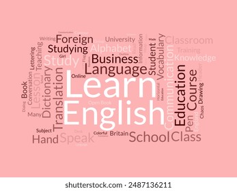 Learn English wordcloud template. Education concept vector background.