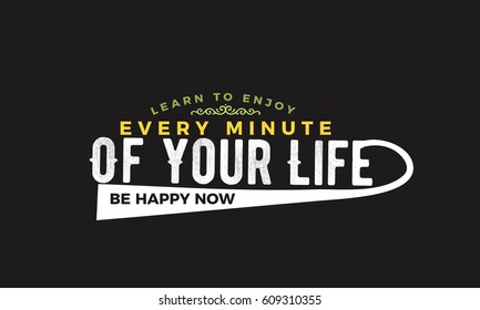 Learn Enjoy Every Minute Your Life Stock Vector (Royalty Free ...