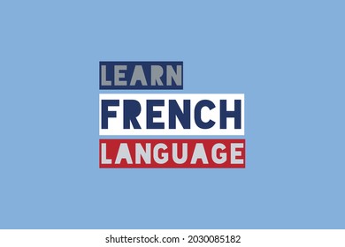 Learn French Language flat typography vector design.  Educational typography concept 