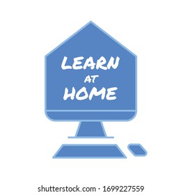 Learn at home text in computer screen illustration. E-learning  message for quarantine times in coronavirus pandemic outbreak. Online education symbol. 