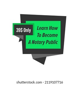 Learn how to become notary public course sticker. Law education promo element, color label with discount offer design, vector illustration. Isolated on white creative emblem