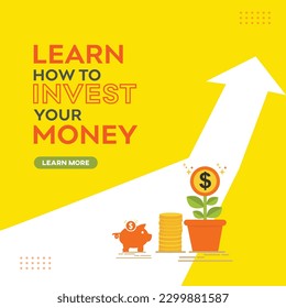 Learn How to invest your Money, Blog or Social Media Post Design Template. Invest, Finance, Tips, Savings, Money
