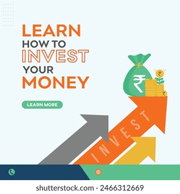 Learn How to invest your Money, Rupee, Finance. Social Media Design vector Design Template