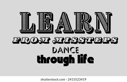 Aprender de los errores, bailar a través de la vida