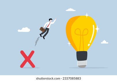 Learn from mistake, gain knowledge or experience 
from failure concept, Businessman jumping from cross sign up to light bulb.