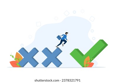 Learn from mistakes, motivate to develop and move towards success. Vision of opportunity. confident man jumping from bad luck cross to tick mark. Overcoming obstacles, moving towards success.