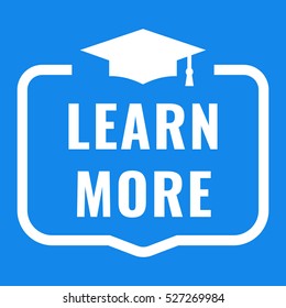 Learn more. Badge with graduation hat icon. Flat vector illustration on blue background.