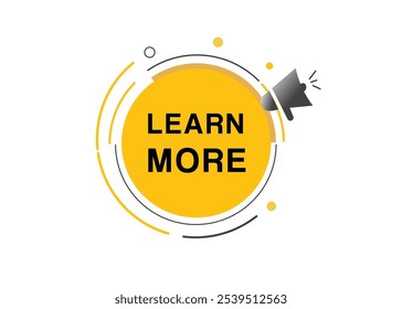 Learn more banner label icon loudspeaker flat design element. Vector sign.