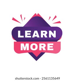 Learn more banner symbol isolated speech template. Vector isolated for announce, business Advertising.