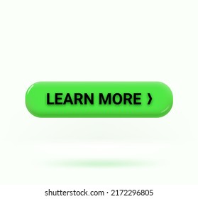 Learn more button isolated on white background. 3d vector illustration