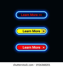 Learn more button neon or icon for website, mobile application and template UI material. vector illustration