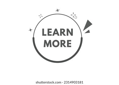 Learn More Button. Speech Bubble, Banner Label Learn More