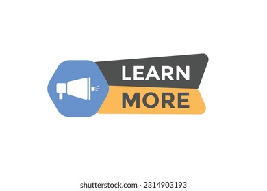 Learn More Button. Speech Bubble, Banner Label Learn More